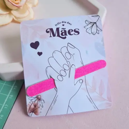 Card com Mini Lixa- Dia das Mães