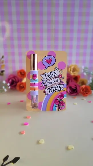 Cartão com Gloss Labial- Dia das Mães
