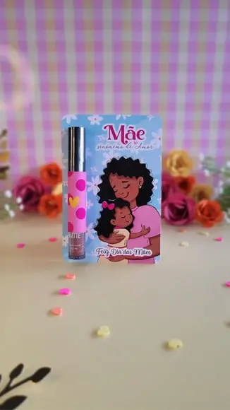 Cartão com Gloss Labial- Dia das Mães