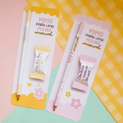 Cartão com Lápis ou Caneta e Balinha- Dia da Mulher