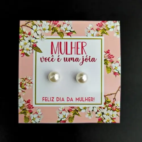 Dia da Mulher- Tag com Brinco