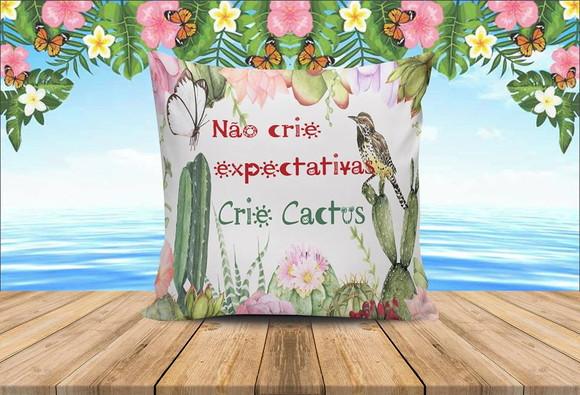 Almofada não crie expectativas crie cactus