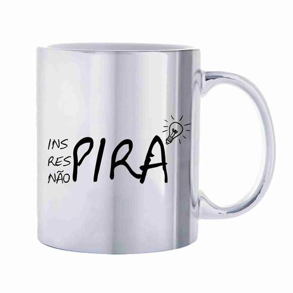 Caneca Personalizada cromada prata inspira respira não pira