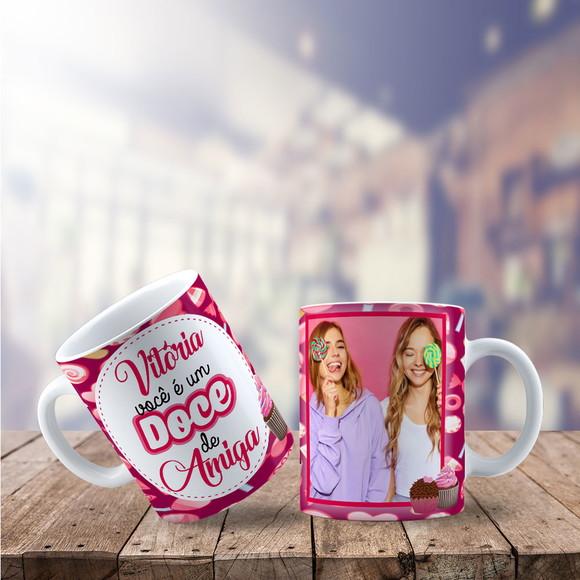Caneca Você É Um Doce de Amiga Personalizada com Foto