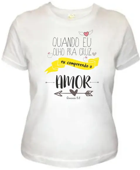 camiseta frase bíblica quando olho pra cruz Cristã