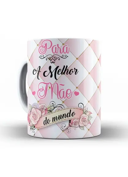 Caneca Mãe personalizada Melhor mãe do mundo