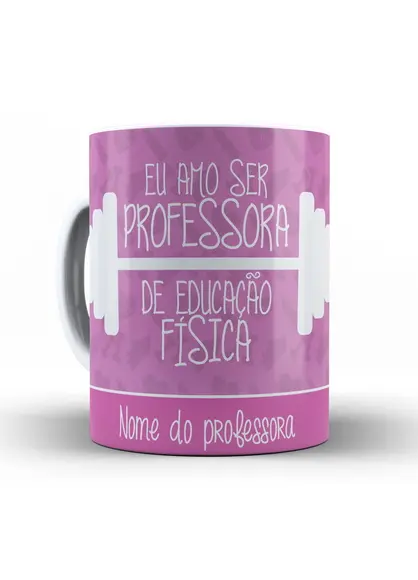 Caneca Personalizada Professora de educação Física