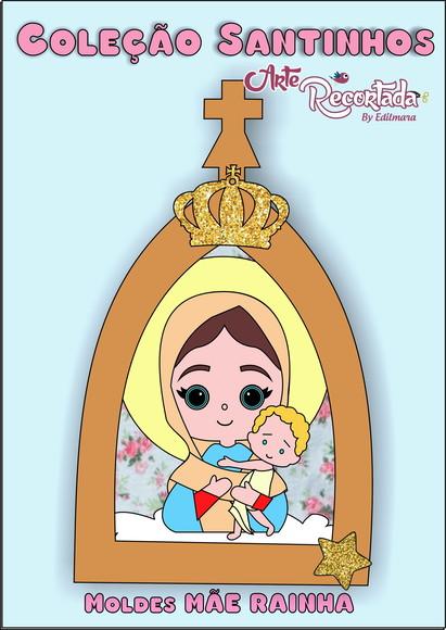 MÃE RAINHA- Caderno de Moldes