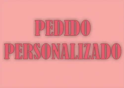 Pedido Personalizado Exclusivo Dani Pó
