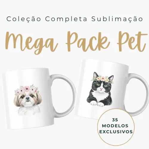 Mega Pack 35 Artes Canecas Mãe de Pet Cachorro e Gato