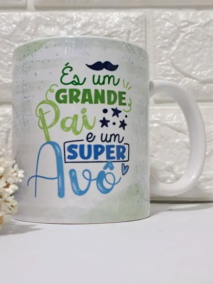 Caneca És Um Grande Pai e Um Super Avô