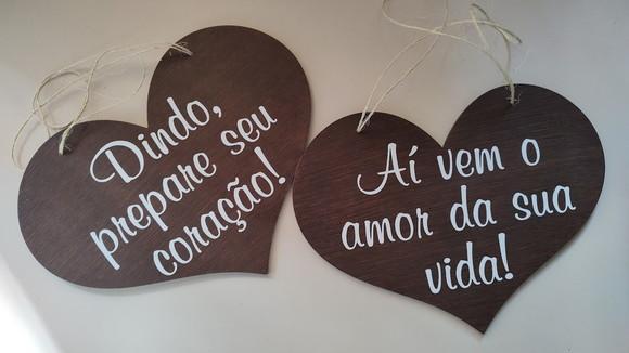 Placa Daminha-pajem Dindo Prepare e Aí Vem o Amor da Vida
