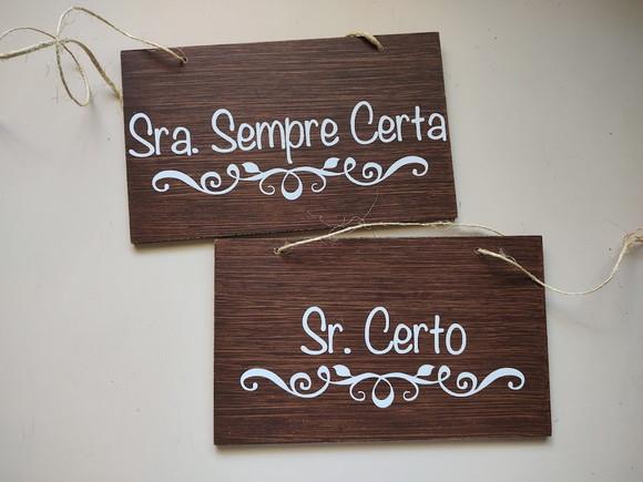 Placa para Cadeira dos Noivos Sra. Sempre Certa / Sr. Certo