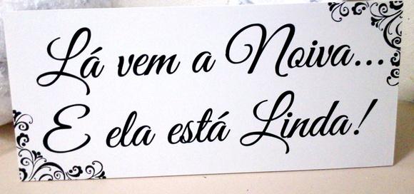 Placa Daminha-pajem Lá Vem a Noiva e Ela Está Linda