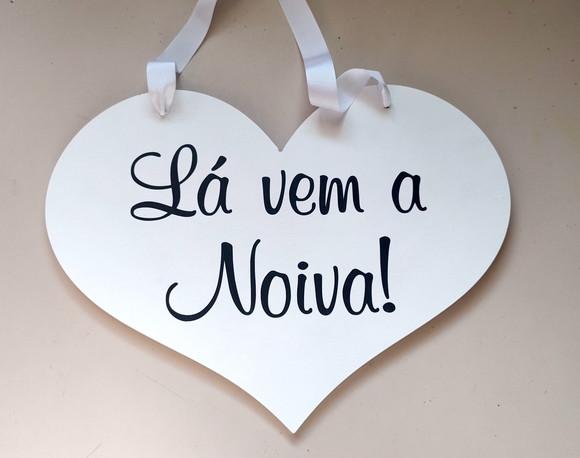 Placa Daminha- Pajem Lá Vem a Noiva