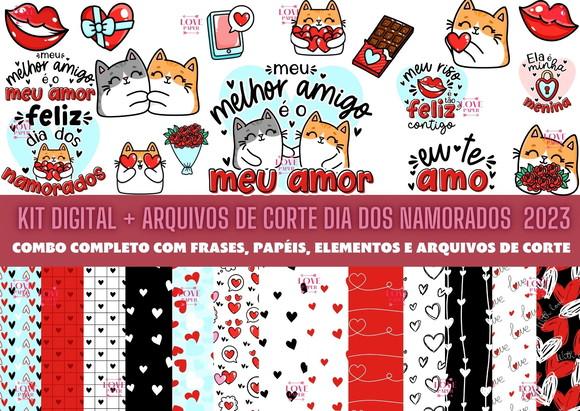 Kit Digital + Arquivos de Corte Dia dos Namorados 2023