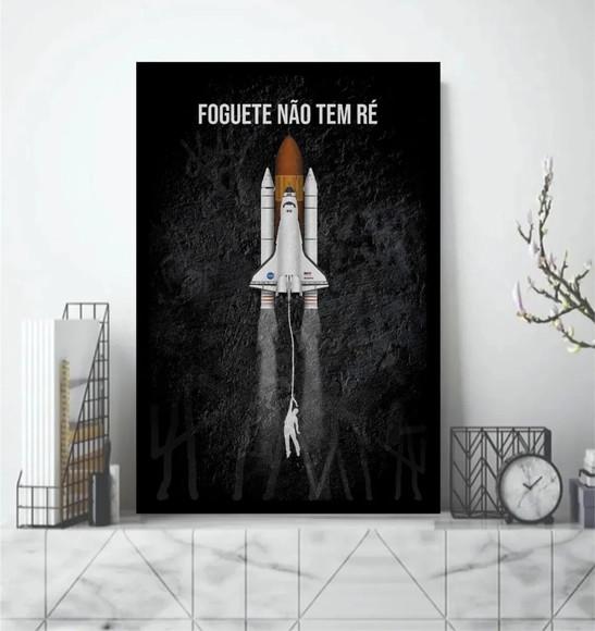 Quadros Decorativos Foguete Não Tem Ré Motivação Com Moldura