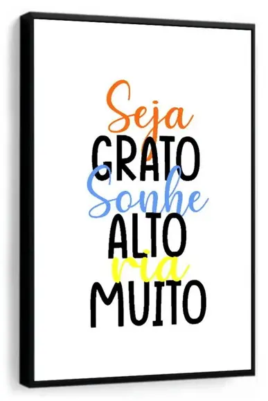 Quadro Decorativo Frases Seja Grato Sonhe Alto Casa Moldura