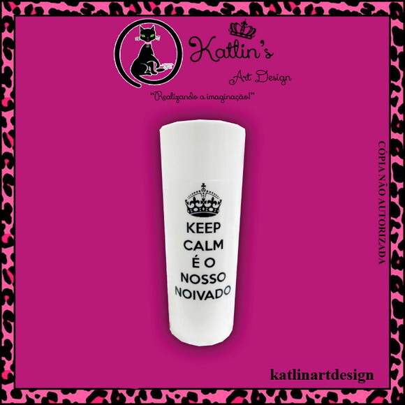 Long Drink Personalizado - Keep Calm é o Nosso Noivado