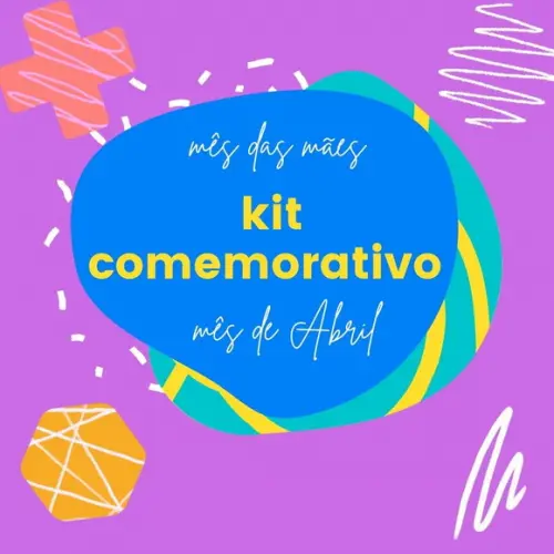 Kit Comemorativo Dia das Mães