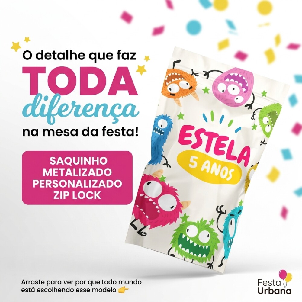 Saquinho Metalizado Personalizado Monstrinhos| Lembrancinha Festa