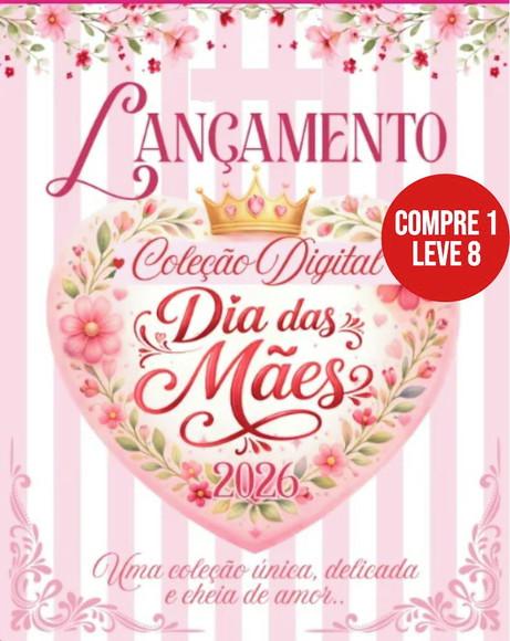 Arquivo Digital Coleção Dia das Mães 2026