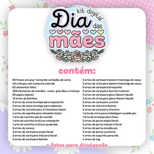Arquivo Digital Dia das Mães Kit Digital + Mimos 2023