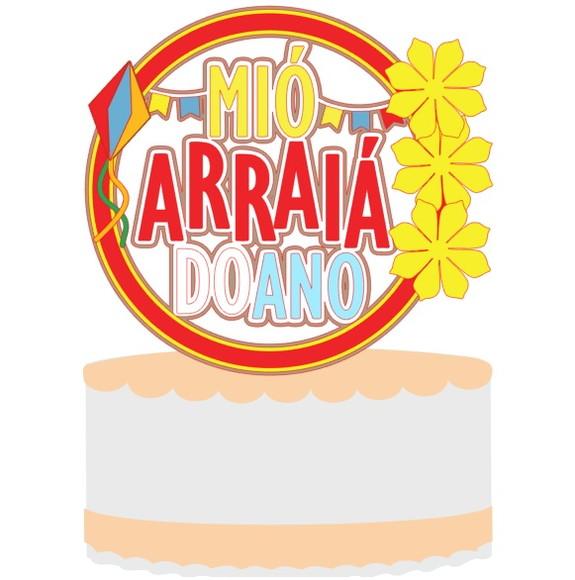 Topo de Bolo Mió Arraiá do Ano