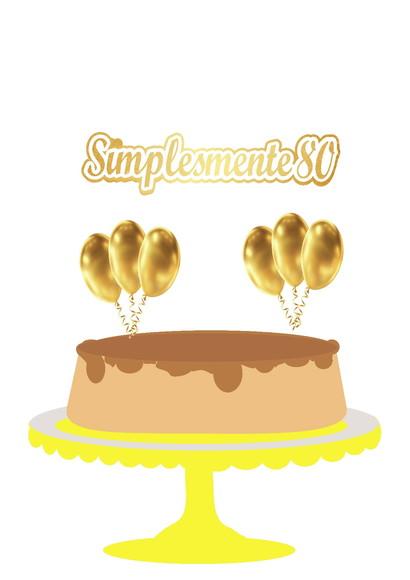 Topo de Bolo Simplesmente 80 Anos