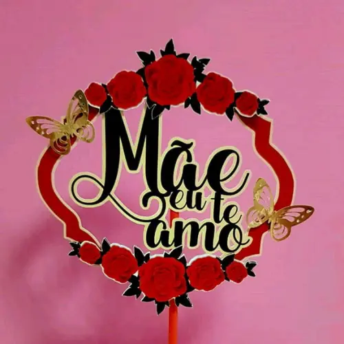 Topo Te Amo Mãe
