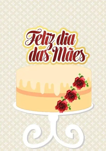 Topo de Bolo Dia das Mães