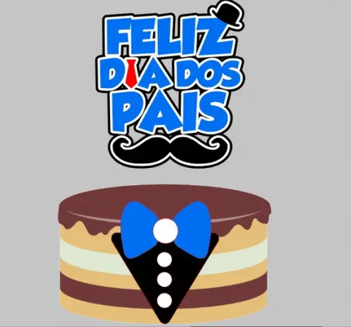 Topo de Bolo Feliz Dia dos Pais 2