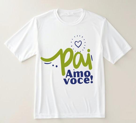 Camiseta Pai Amo Você