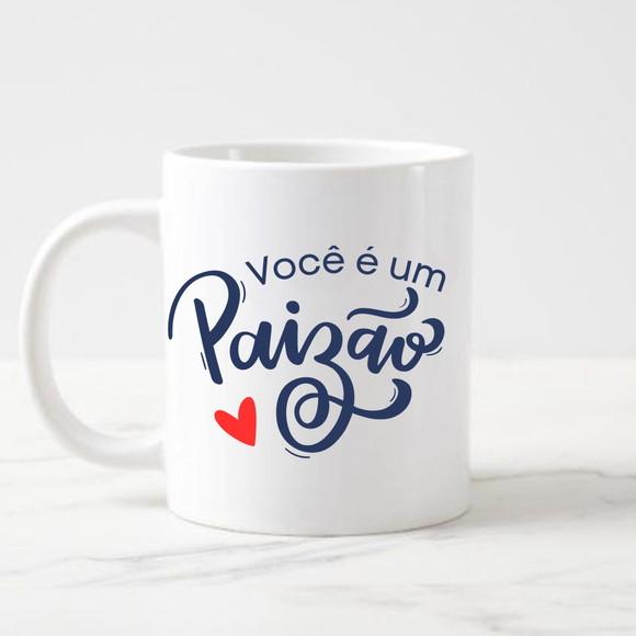 Caneca Você É Um Paizão