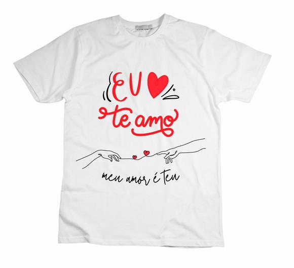 Camiseta Eu Te Amo Meu Amor É Teu