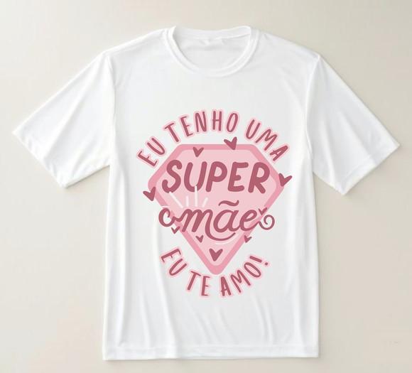 Camiseta Eu Tenho Uma Super Mãe