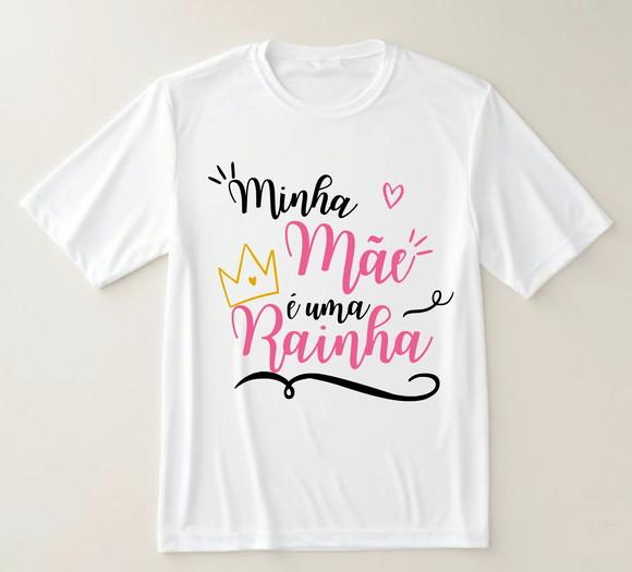 Camiseta Minha Mãe É Uma Rainha