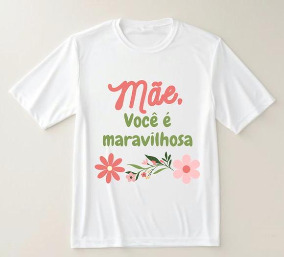 Camiseta Mãe Você É Maravilhosa