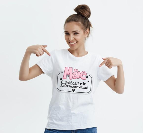 Camiseta a Mãe Amor Incondicional