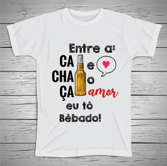 Camiseta Divertida Entre a Cachaça e o Amor