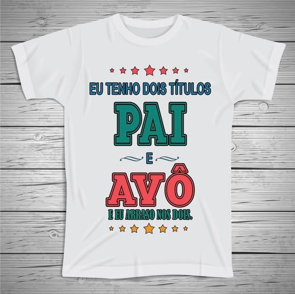 Camiseta Sou Pai e Avô