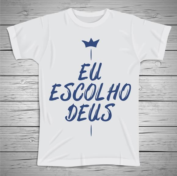 Camiseta Eu Escolho Deus