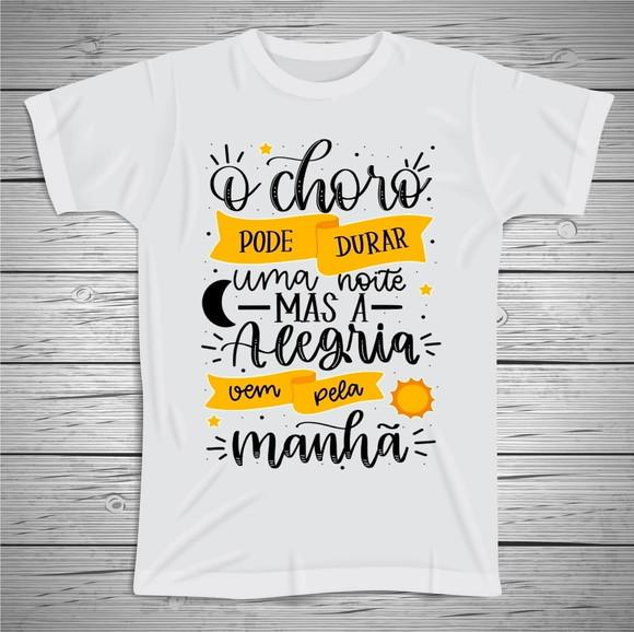 Camiseta O Choro pode Durar