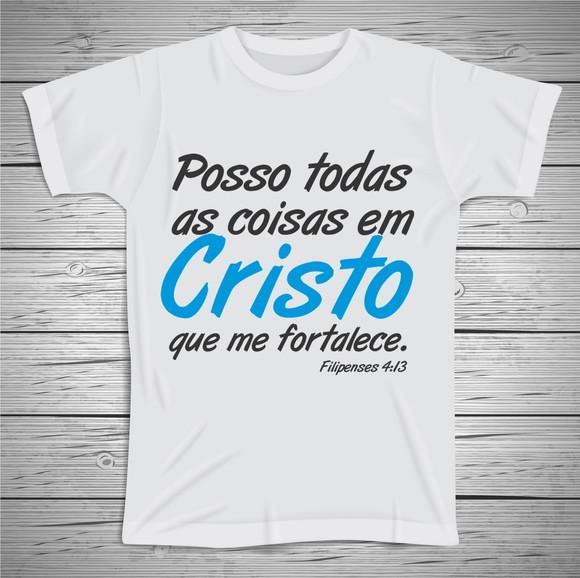 Camiseta Posso Todas As Coisas em Cristo