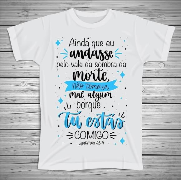 Camiseta Ainda Que eu Andasse