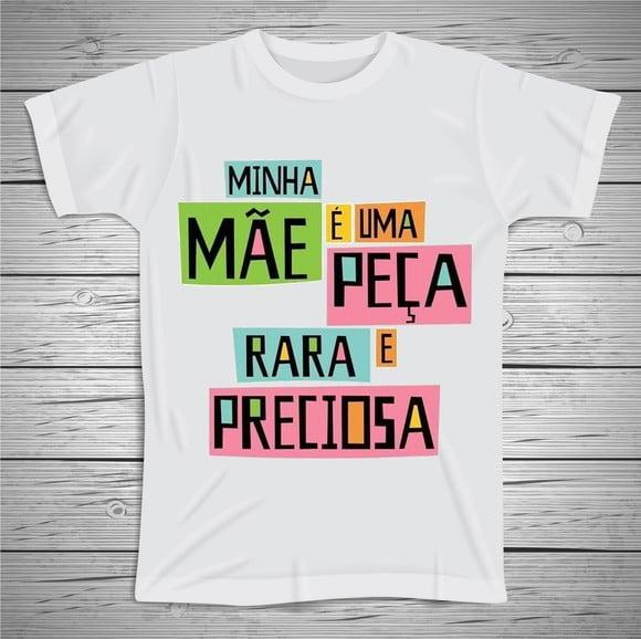 Camiseta Minha Mãe É Uma Peça Rara e Preciosa