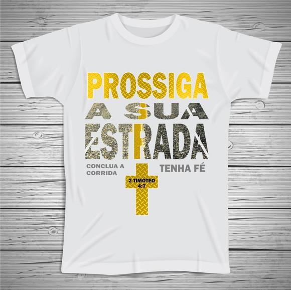 Camiseta Religiosa Prossiga sua Fé