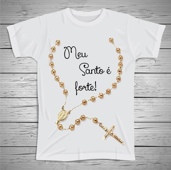 Camiseta Religiosa Meu Santo É Forte