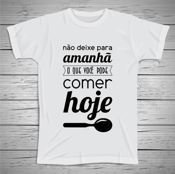 Camiseta Divertida Não Deixe Para Amanhã