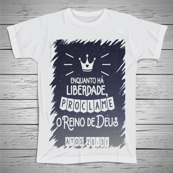 Camiseta Religiosa Proclame o Reino de Deus